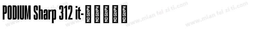 PODIUM Sharp 312 it字体转换
